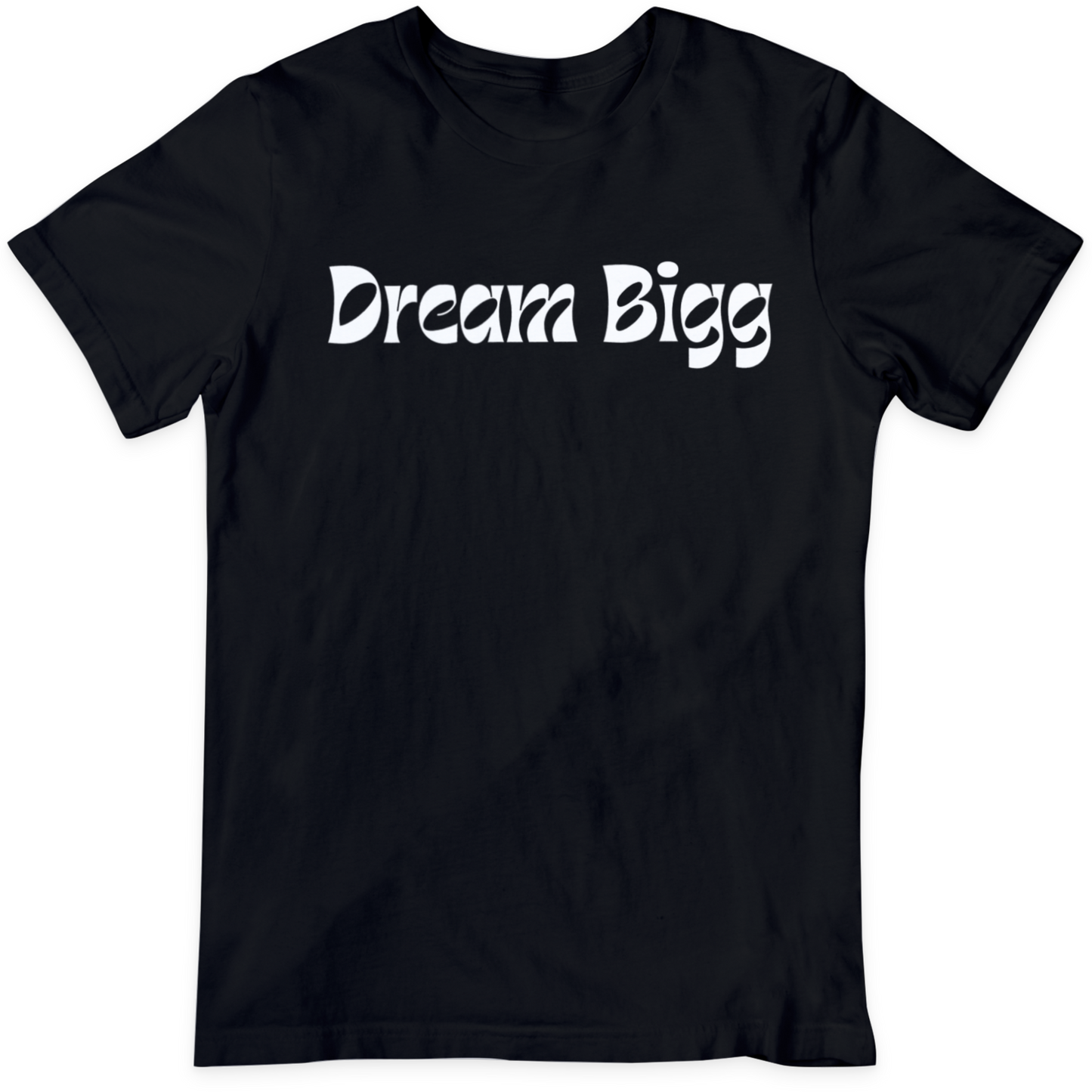 Dream Bigg T Shirt