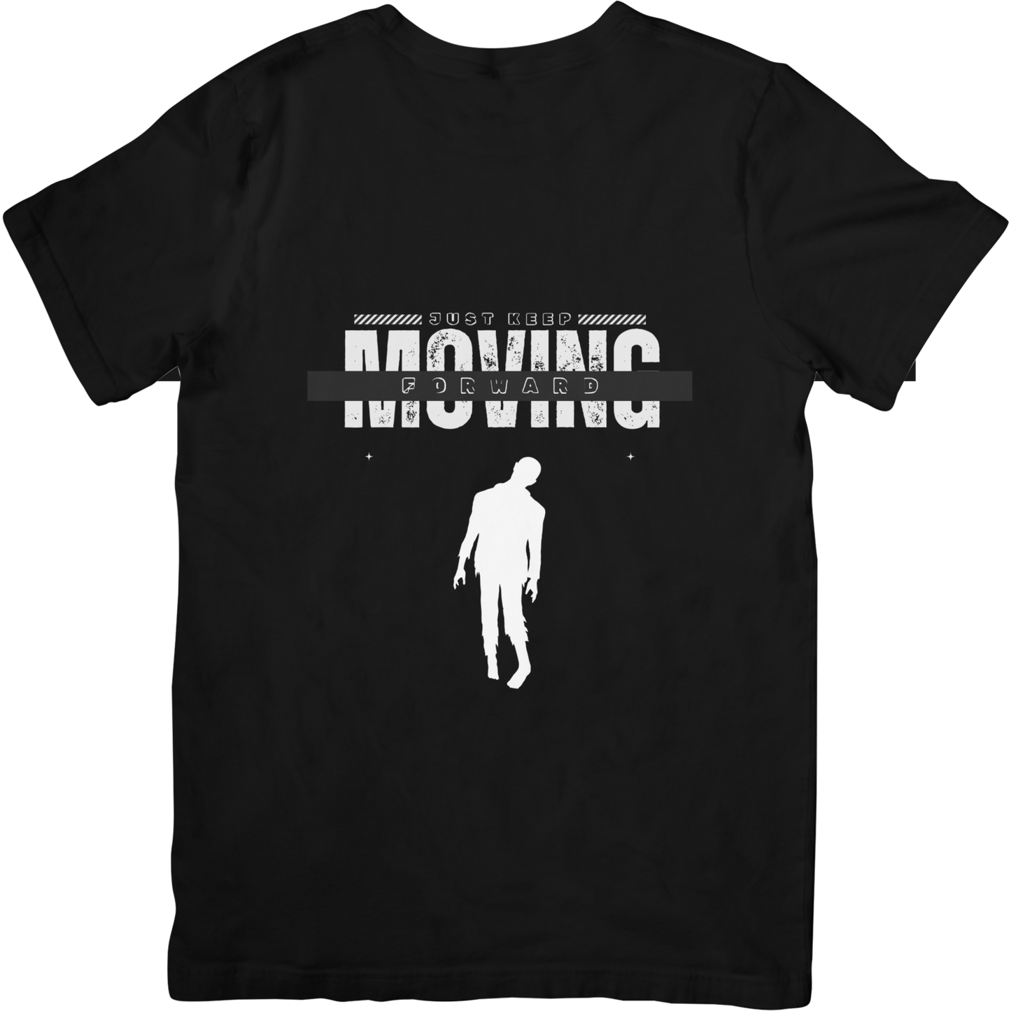 Just Keep Moving Forward Zombie T- Shirt