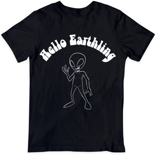 Hello Earthling  T Shirt