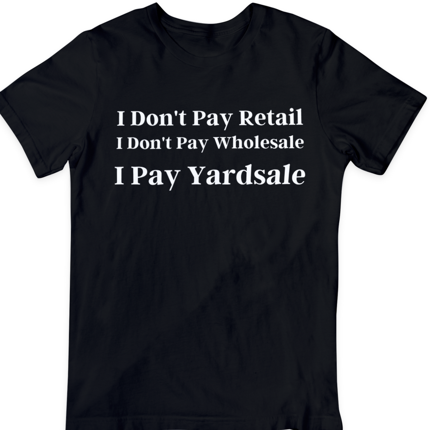 Yardsale T Shirt