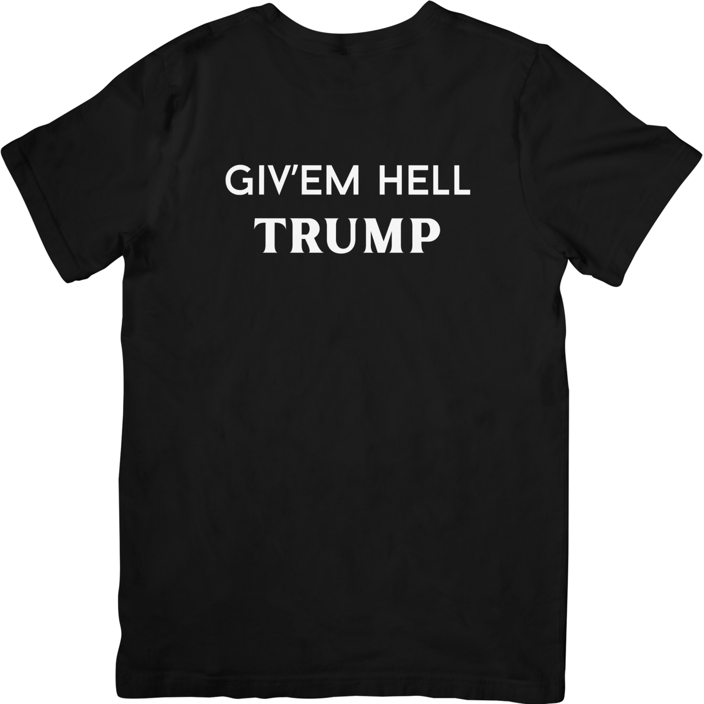 Giv'em Hell TRUMP